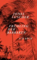 Jonas_Lüscher_Frühling_der_Barbaren