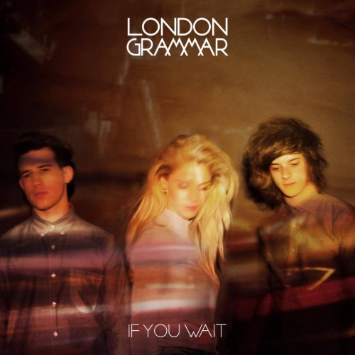 London-Grammar-If-You-Wait-500x500