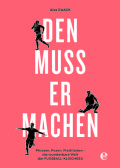 Den muss er machen_Alex Raack_Edel Books_Cover_72dpi